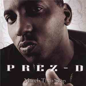 Prez-D - March Then Step