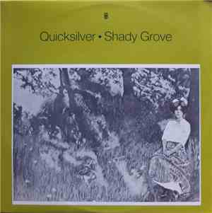 Quicksilver - Shady Grove