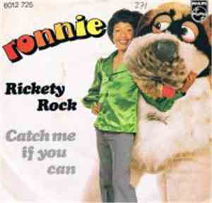 Ronnie - Rickety Rock / Catch Me If You Can