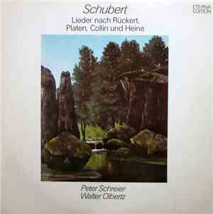Schubert, Peter Schreier, Walter Olbertz - Lieder Nach Rückert, Platen, Col ...