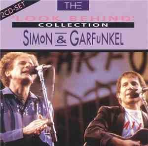 Simon & Garfunkel - The 'Look Behind' Collection