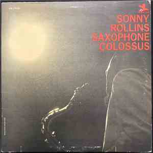 Sonny Rollins - Saxophone Colossus