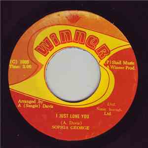 Sophia George / Winner All Stars - I Just Love You / Love Dub