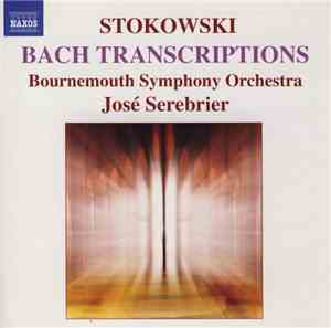 Stokowski, Bach, Bournemouth Symphony Orchestra, José Serebrier - Bach Tran ...