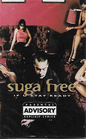 Suga Free - If U Stay Ready