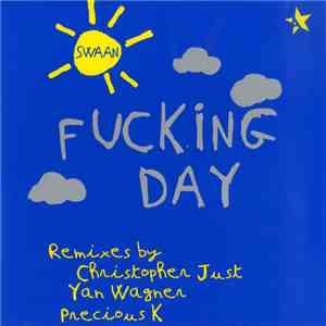 Swaan - Fucking Day