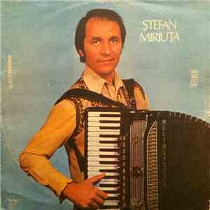 Ștefan Miriuță - Acordeon