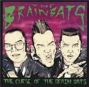 The Brain Bats - The Curse Of The Brain Bats