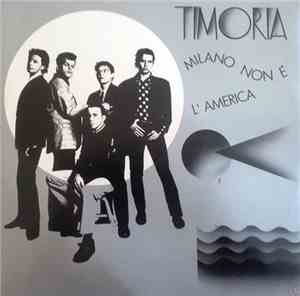 Timoria - Milano Non È L'America