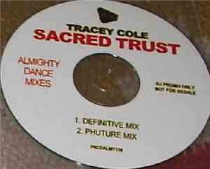 Tracey Cole - Sacred Trust (Almighty Dance Mixes)