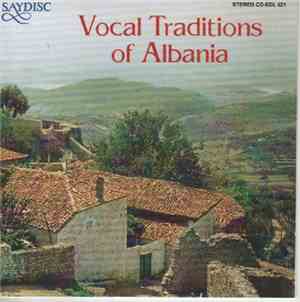 Various - Vocal Traditions Of Albania