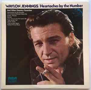 Waylon Jennings - Heartaches By The Number And Other Country Favorites