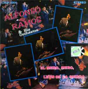 Alfonso Ramos & His Orchestra - El Mero, Mero, Leon De La Sierra