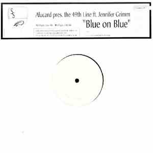 Alucard pres. The 49th Line ft. Jennifer Grimm - Blue On Blue
