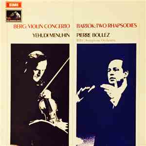 Berg, Bartók, Yehudi Menuhin, Pierre Boulez, BBC Symphony Orchestra - Berg: ...