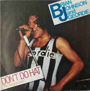 Brian Johnson And Geordie - Don't Do That
