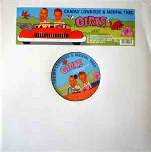 Charly Lownoise & Mental Theo - Girls
