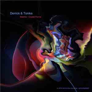 Derrick & Tonika - Mokhito / Crystal Forms