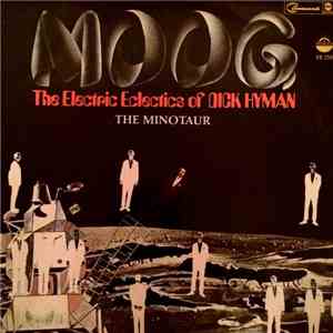 Dick Hyman - Moog - The Electric Eclectics Of Dick Hyman