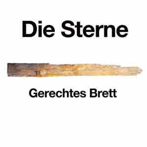 Die Sterne - Gerechtes Brett