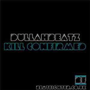 DullahBeatz - Kill Confirmed