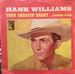 Hank Williams With His Drifting Cowboys - Your Cheatin' Heart / Lovesick Bl ...