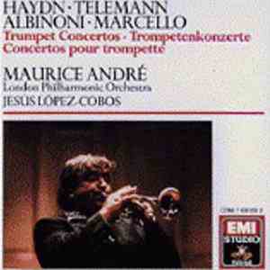 Haydn, Telemann, Albinoni, Marcello, Maurice André, The London Philharmonic ...