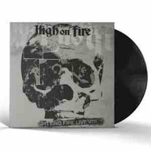 High On Fire - Spitting Fire Live Vol. 1