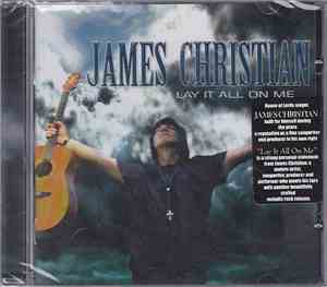 James Christian - Lay It All On Me