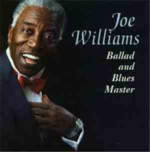 Joe Williams - Ballad And Blues Master