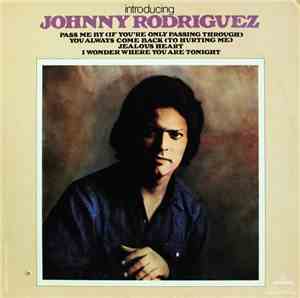 Johnny Rodriguez  - Introducing Johnny Rodriguez