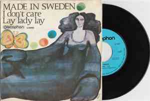 Made In Sweden - I Don't Care / Lay Lady Lay