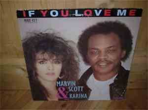 Marvin Scott & Karina  - If You Love Me