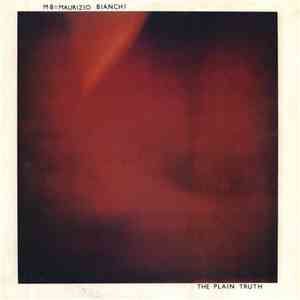 M·B = Maurizio Bianchi - The Plain Truth