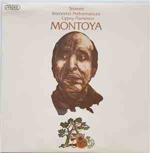 Montoya - Sixteen Immortal Performances: Gypsy Flamenco