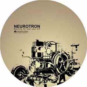 Neurotron - Waiting For Last Year EP