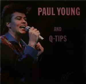 Paul Young And Q-Tips - Paul Young & Q-Tips