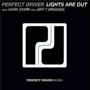 Perfect Driver - Lights Are Out