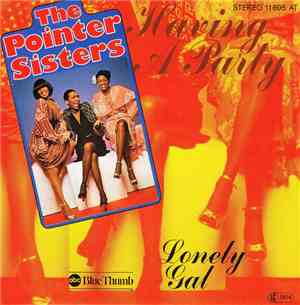 Pointer Sisters - Having A Party / Lonely Gal