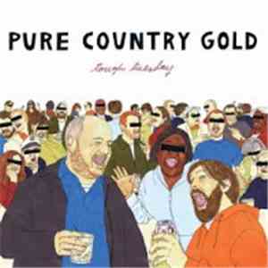 Pure Country Gold - Tough Tuesday