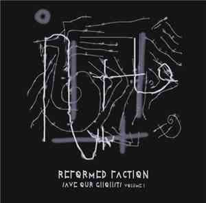Reformed Faction - Save Our Ghohsts Volume I