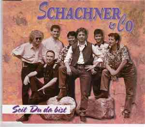Schachner & Co - Seit Du Da Bist