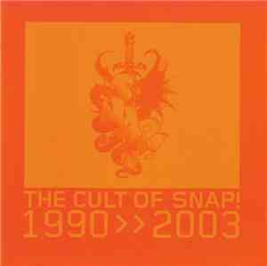 Snap! - The Cult Of Snap! - 1990 >> 2003