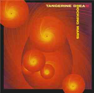 Tangerine Dream - Rocking Mars
