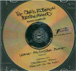 The Chris Robinson Brotherhood - Leave My Guitar Alone