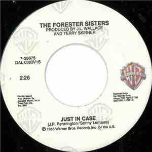The Forester Sisters - Just In Case / Reckless Night