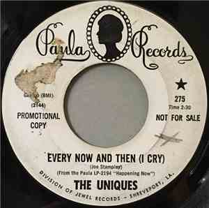 The Uniques  - Every Now And Then (I Cry) / Love Is A Precious Thing