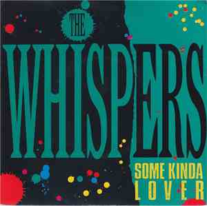 The Whispers - Some Kinda Lover