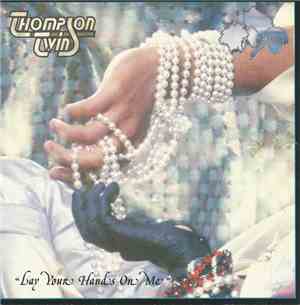 Thompson Twins - Lay Your Hands On Me