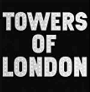 Towers Of London - Towers Of London